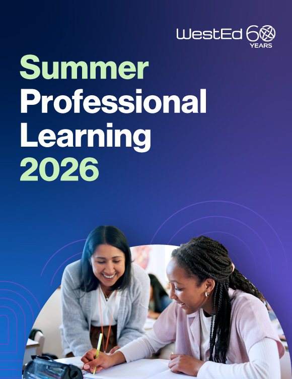 Links to the "WestEd Summer Professional Learning 2026: Learning Centered, Learner Focused — Build and sustain rigorous, high-quality teaching" page on WestEd.org