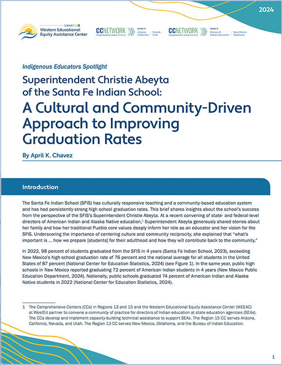 Links to "Superintendent Christie Abeyta of the Santa Fe Indian School: A Cultural and Community-Driven Approach to Improving Graduation Rates" on WestEd.org