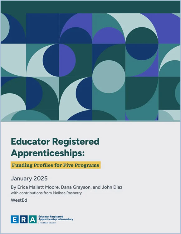 Links to the Educator Registered Apprenticeships: Funding Profiles for Five Programs resource page on WestEd.org