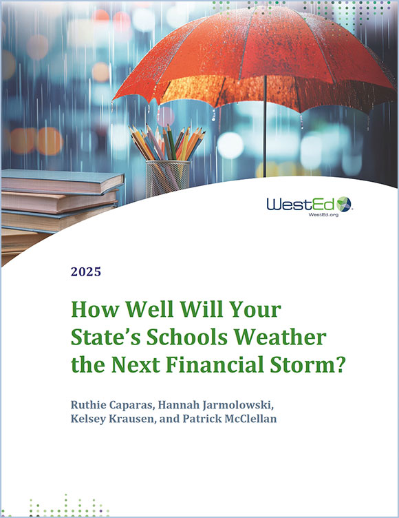 Links to "How Well Will Your State's Schools Weather the Next Financial Storm?" on WestEd.org
