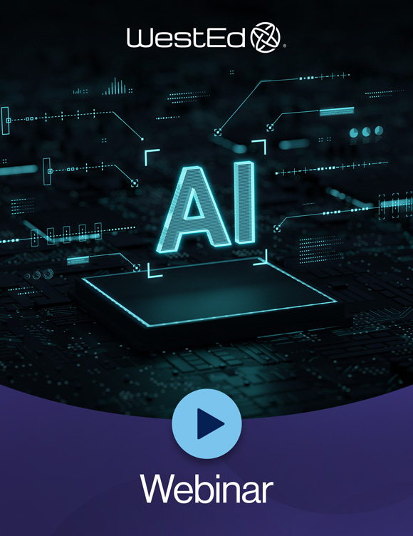 Links to webinar "Navigating the Promise and Perils of Generative AI in Math Education" on WestEd.org. 